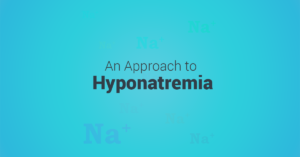 Approach to Hyponatremia